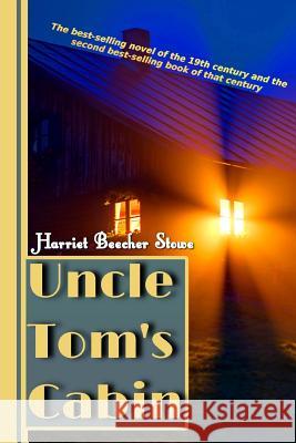 Uncle Tom's Cabin Harriet Beecher Stowe Success Oceo 9781540328076 Createspace Independent Publishing Platform