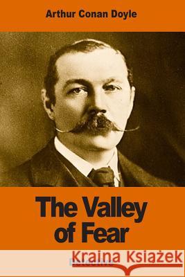 The Valley of Fear Arthur Conan Doyle 9781540330819