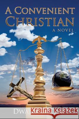 A Convenient Christian Dwane C. Craft 9781540338280 Createspace Independent Publishing Platform