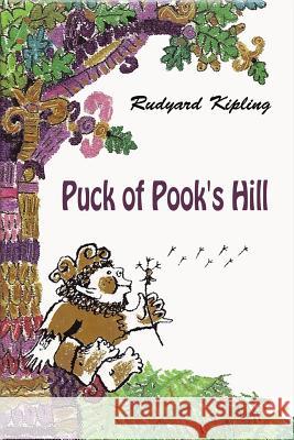 Puck of Pook's Hill Rudyard Kipling 9781540343338 Createspace Independent Publishing Platform