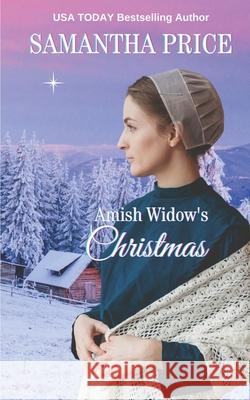 Amish Widow's Christmas Samantha Price 9781540350039 Createspace Independent Publishing Platform