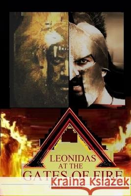 Leonidas at the Gates of Fire Costas Komborozos 9781540352507 Createspace Independent Publishing Platform