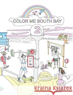 Color Me South Bay 2 MR Brian Joseph Michaud 9781540356864