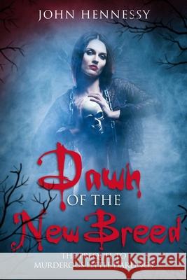 Dawn of the New Breed John Hennessy 9781540358820