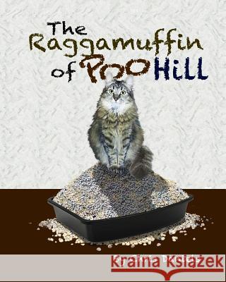The Raggamuffin of Poo Hill Dr Chris Daniels Mrs Jean April Daniels 9781540363619