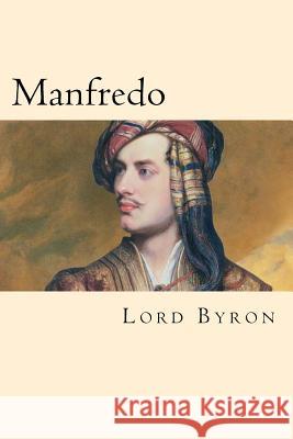 Manfredo (Spanish Edition) Lord Byron 9781540364401