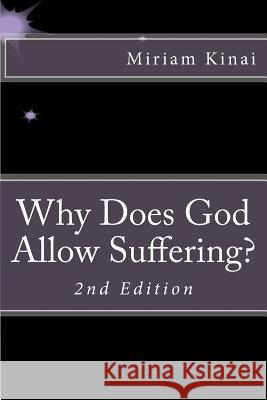 Why Does God Allow Suffering? Dr Miriam Kinai 9781540366900 Createspace Independent Publishing Platform