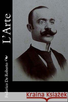 L'Arte Federico D 9781540372338