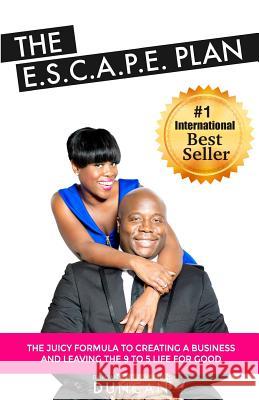 The E.S.C.A.P.E. Plan Damian and Timeesha Duncan 9781540372932 Createspace Independent Publishing Platform