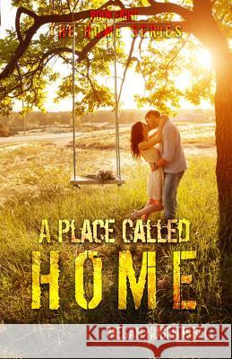 A Place Called Home Megan Nugen Isbell 9781540373106