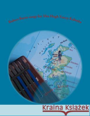 Robert Burns songs for Alto Hugh Tracey Kalimba Sarek, Ondrej 9781540379498 Createspace Independent Publishing Platform