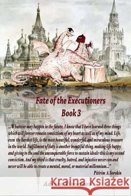 Fate of the Executioners Book 3 Adrian Timofeev 9781540381484 Createspace Independent Publishing Platform