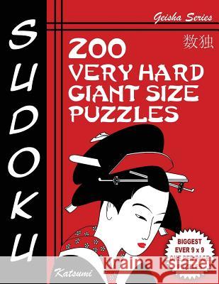 Sudoku Puzzle Book, 200 Very Hard Giant Size Puzzles: Each Easy To Read Gigantic Puzzle Fills Whole 8