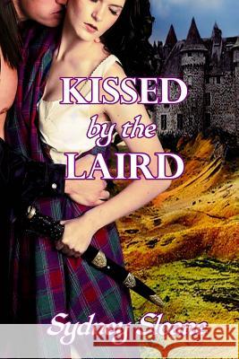 Kissed by the Laird Sydney Sloane Candace Bowser 9781540398239