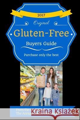 2017 Gluten Free Buyers Guide Josh Schieffer Jayme Schieffer 9781540399861