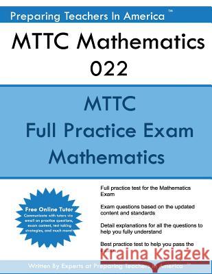 MTTC Mathematics 022: MTTC Math Michigan Test For Teacher Certification America, Preparing Teachers in 9781540400604 Createspace Independent Publishing Platform