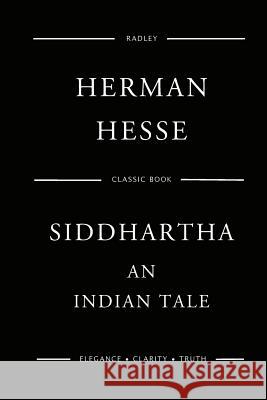Siddhartha MR Herman Hesse 9781540409096 Createspace Independent Publishing Platform