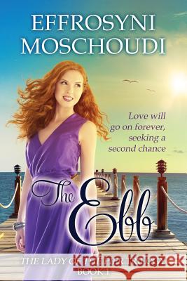 The Ebb Mrs Effrosyni Moschoudi 9781540409447 Createspace Independent Publishing Platform