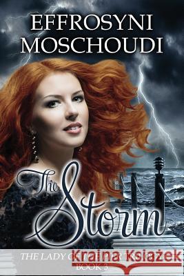 The Storm Mrs Effrosyni Moschoudi 9781540410092 Createspace Independent Publishing Platform