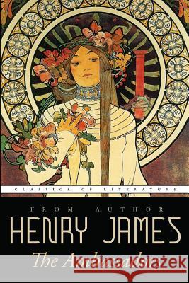 The Ambassadors Henry James 9781540411945 Createspace Independent Publishing Platform