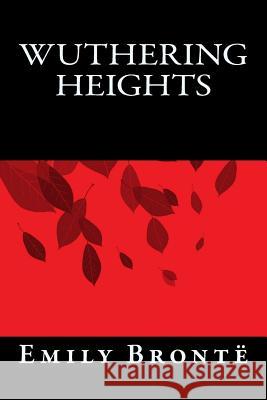 Wuthering Heights Emily Bronte 9781540420329
