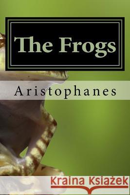 The Frogs Aristophanes 9781540428646