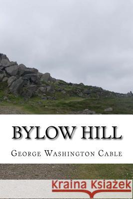 Bylow Hill George Washington Cable 9781540429353