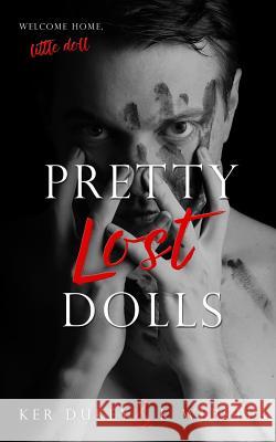 Pretty Lost Dolls K. Webster Ker Dukey 9781540429933 Createspace Independent Publishing Platform