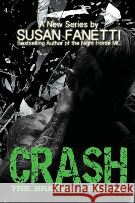 Crash Susan Fanetti 9781540435804 Createspace Independent Publishing Platform