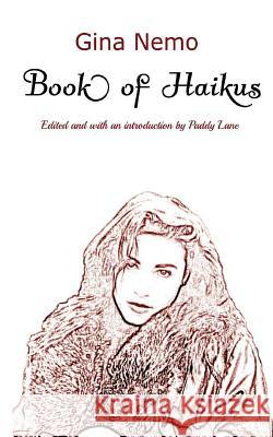 Gina Nemo: : Book of Haikus Gina Nemo 9781540436740