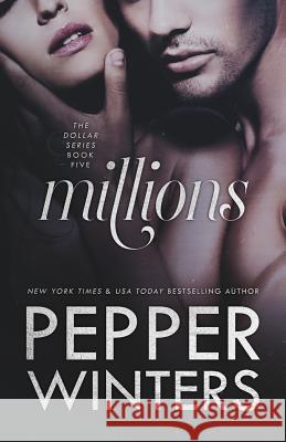Millions Pepper Winters 9781540449191 Createspace Independent Publishing Platform