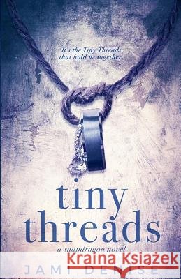 Tiny Threads Jami Denise 9781540449665