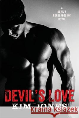 Devil's Love Kim Jones 9781540450494 Createspace Independent Publishing Platform