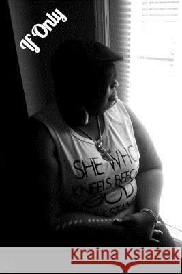 If Only Yurmonicke English 9781540451347 Createspace Independent Publishing Platform