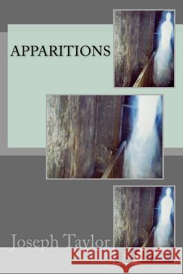 Apparitions Joseph Taylor 9781540451934