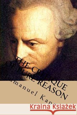 The critique of pure reason Meiklejohn (1836-1902), John Miller Dow 9781540453471 Createspace Independent Publishing Platform