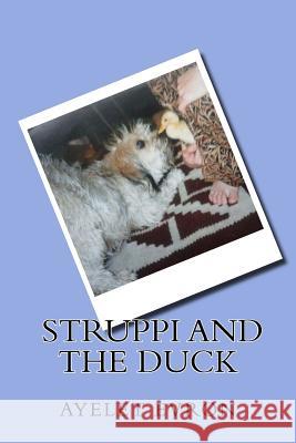 Struppi and the Duck Ayelet Evron Ruth Blumenfeld 9781540466556