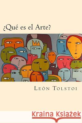 ¿Que es el Arte? Tolstoi, Leon 9781540469885 Createspace Independent Publishing Platform