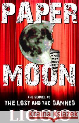 Paper Moon Dennis Liggio 9781540472090