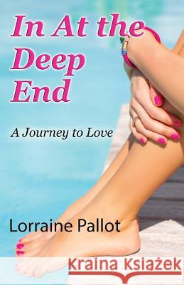 In At The Deep End Pallot, Lorraine 9781540474254 Createspace Independent Publishing Platform