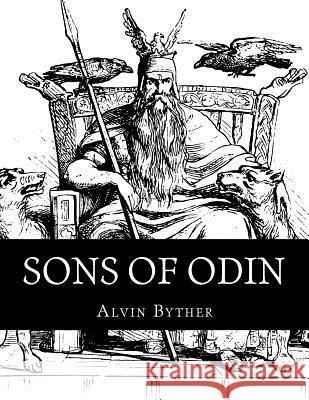 Sons of Odin Alvin Byther 9781540486226