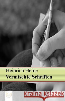 Vermischte Schriften Heinrich Heine 9781540489210