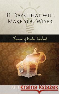 31 Days that Will Make You Wiser Thomas, Andre 9781540492814