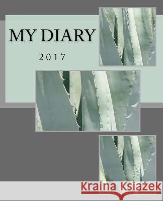 My Diary: 2017 Julia Kossowska 9781540505125 Createspace Independent Publishing Platform