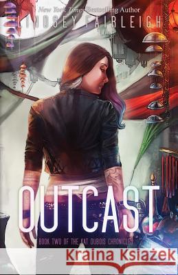 Outcast Lindsey Fairleigh 9781540507938