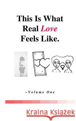 This Is What Real Love Feels Like Sylvester McNut 9781540509161 Createspace Independent Publishing Platform