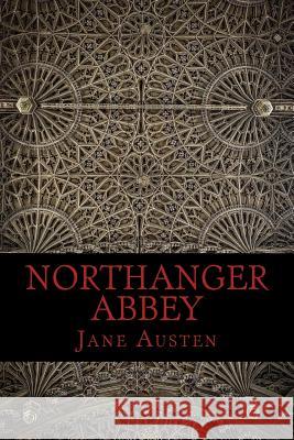 Northanger Abbey Jane Austen 9781540525215 Createspace Independent Publishing Platform