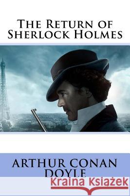 The Return of Sherlock Holmes Arthur Conan Doyle Arthur Conan Doyle Paula Benitez 9781540527400 Createspace Independent Publishing Platform