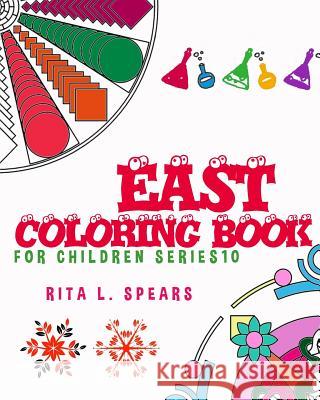 Easy Coloring book For Children SERIES10: Play Learn and Relax Spears, Rita L. 9781540530707 Createspace Independent Publishing Platform