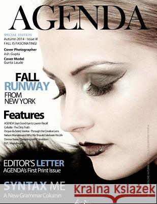Agenda: Fall Is Fascinating 2014 Agenda Magazine Kaylene Peoples 9781540548702 Createspace Independent Publishing Platform